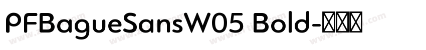 PFBagueSansW05 Bold字体转换